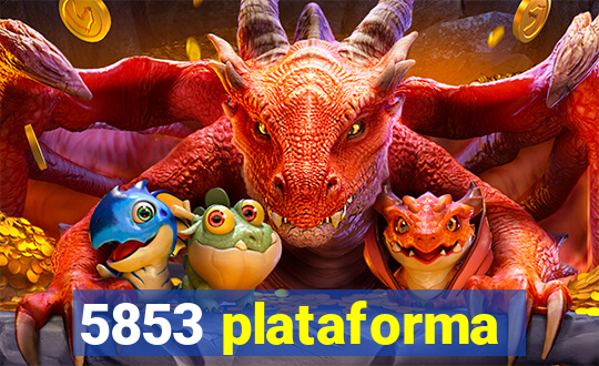 5853 plataforma